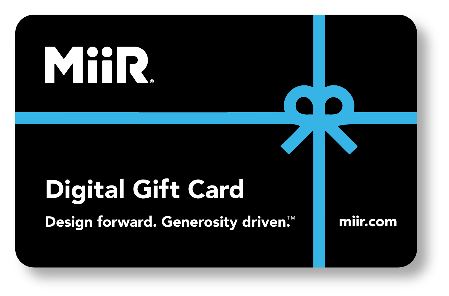 miir-digital-gift-card-e0 MiiR_DigitalGiftCard.png